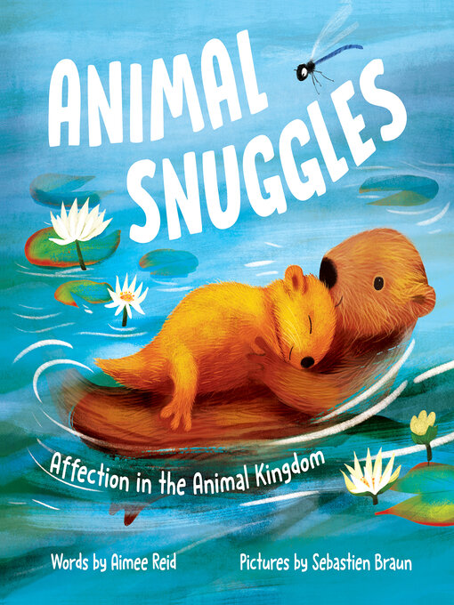 Title details for Animal Snuggles by Aimee Reid - Available